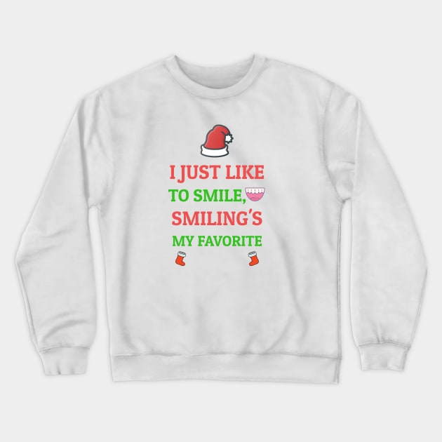 I Just Like To SMILE, SMILING'S My Favorite, Elf, Funny Christmas Crewneck Sweatshirt by NooHringShop